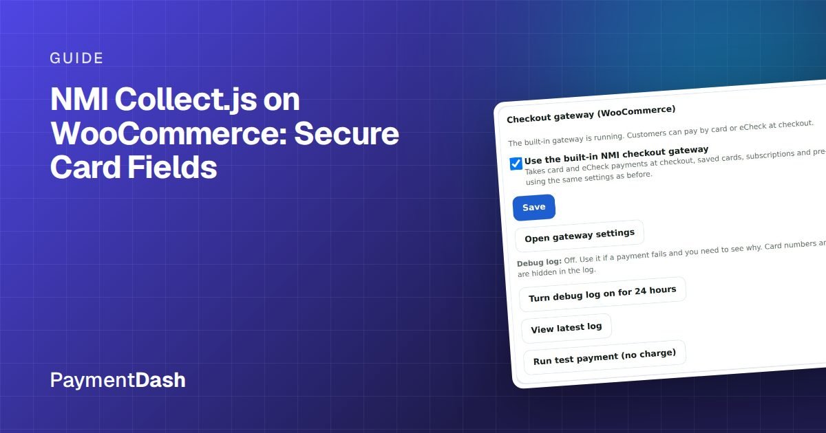 NMI Collect.js on WooCommerce: Secure Card Fields