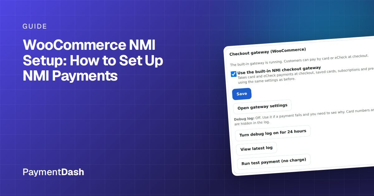 WooCommerce NMI Setup: How to Set Up NMI Payments